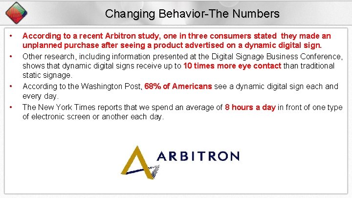 Changing Behavior-The Numbers • • According to a recent Arbitron study, one in three