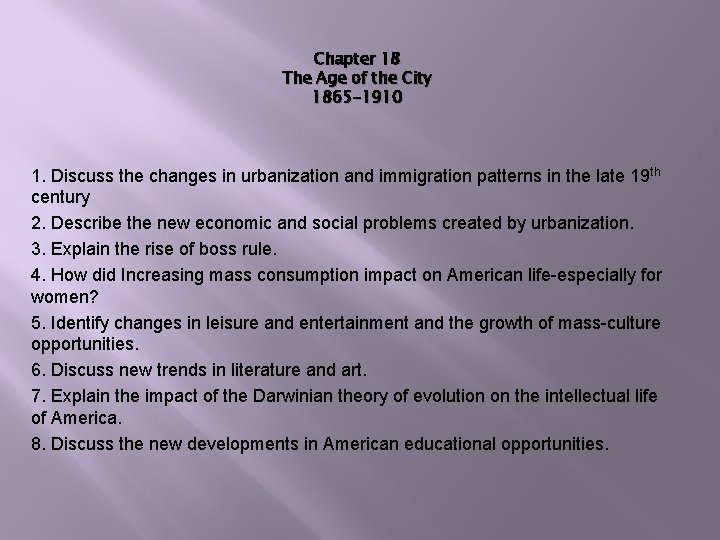  Chapter 18 The Age of the City 1865 -1910 1. Discuss the changes