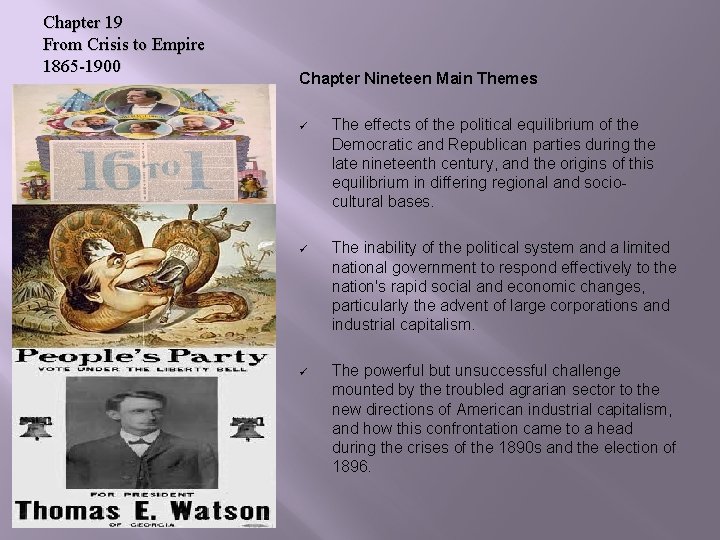Chapter 19 From Crisis to Empire 1865 -1900 Chapter Nineteen Main Themes ü The