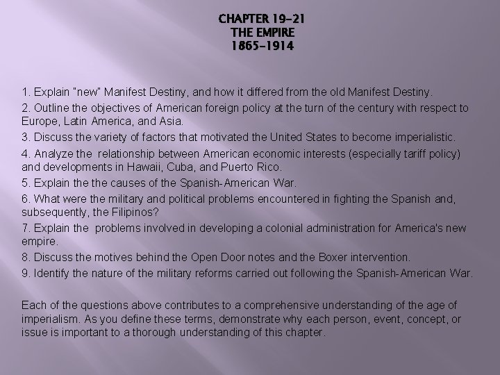 CHAPTER 19 -21 THE EMPIRE 1865 -1914 1. Explain “new” Manifest Destiny, and how