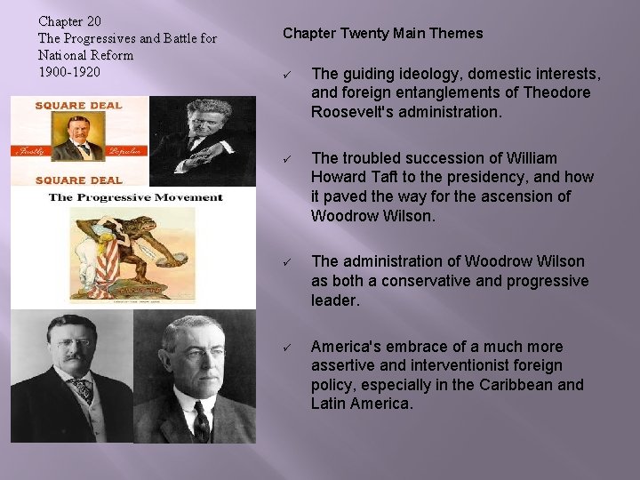 Chapter 20 The Progressives and Battle for National Reform 1900 -1920 Chapter Twenty Main