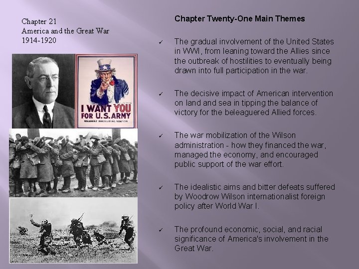 Chapter 21 America and the Great War 1914 -1920 Chapter Twenty-One Main Themes ü