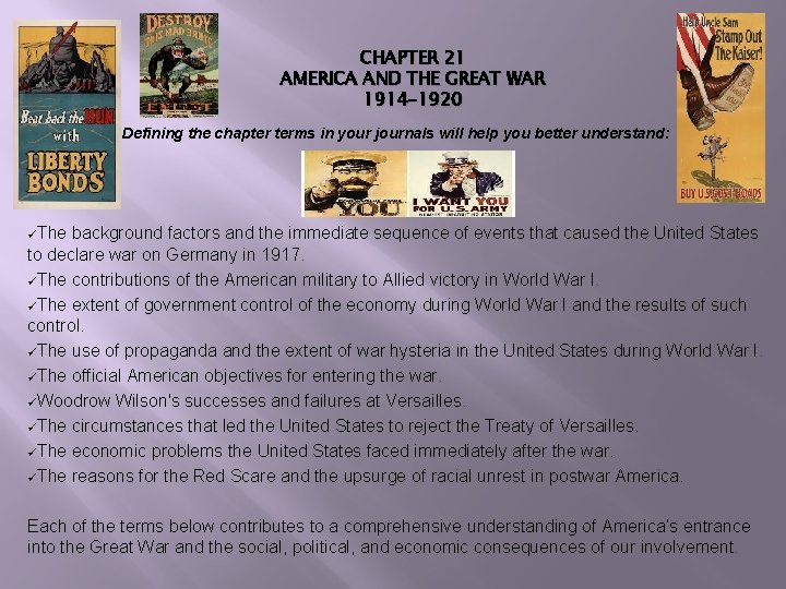 CHAPTER 21 AMERICA AND THE GREAT WAR 1914 -1920 Defining the chapter terms in