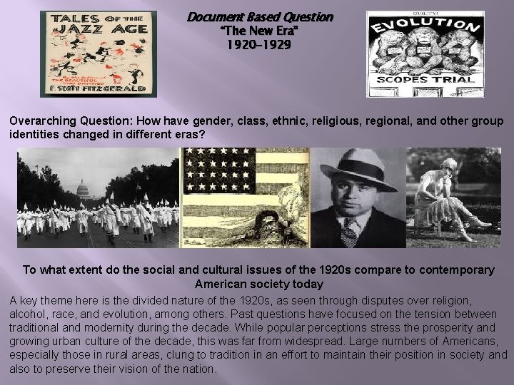 Document Based Question “The New Era” 1920 -1929 Overarching Question: How have gender, class,