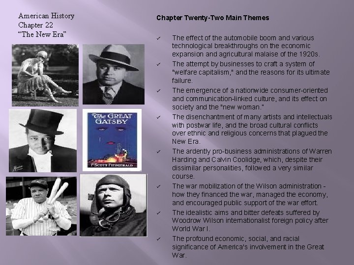 American History Chapter 22 “The New Era” Chapter Twenty-Two Main Themes ü ü ü