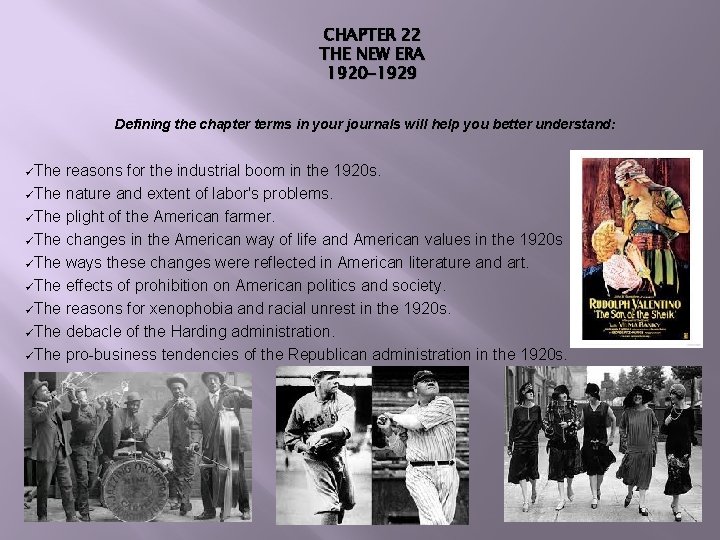 CHAPTER 22 THE NEW ERA 1920 -1929 Defining the chapter terms in your journals