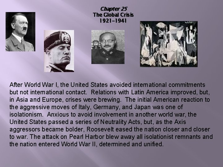 Chapter 25 The Global Crisis 1921 -1941 After World War I, the United States