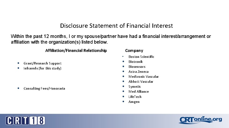 Disclosure Statement of Financial Interest Within the past 12 months, I or my spouse/partner
