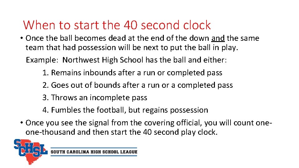 When to start the 40 second clock • Once the ball becomes dead at