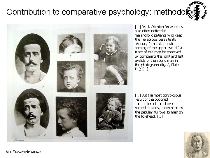 Contribution to comparative psychology: methodology […] Dr. J. Crichton Browne has also often noticed