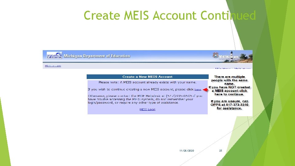 Create MEIS Account Continued 11/26/2020 25 Create MEIS Account Continued 11/26/2020 25