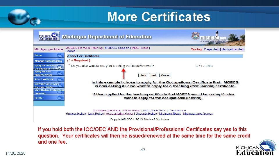 More Certificates If you hold both the IOC/OEC AND the Provisional/Professional Certificates say yes More Certificates If you hold both the IOC/OEC AND the Provisional/Professional Certificates say yes