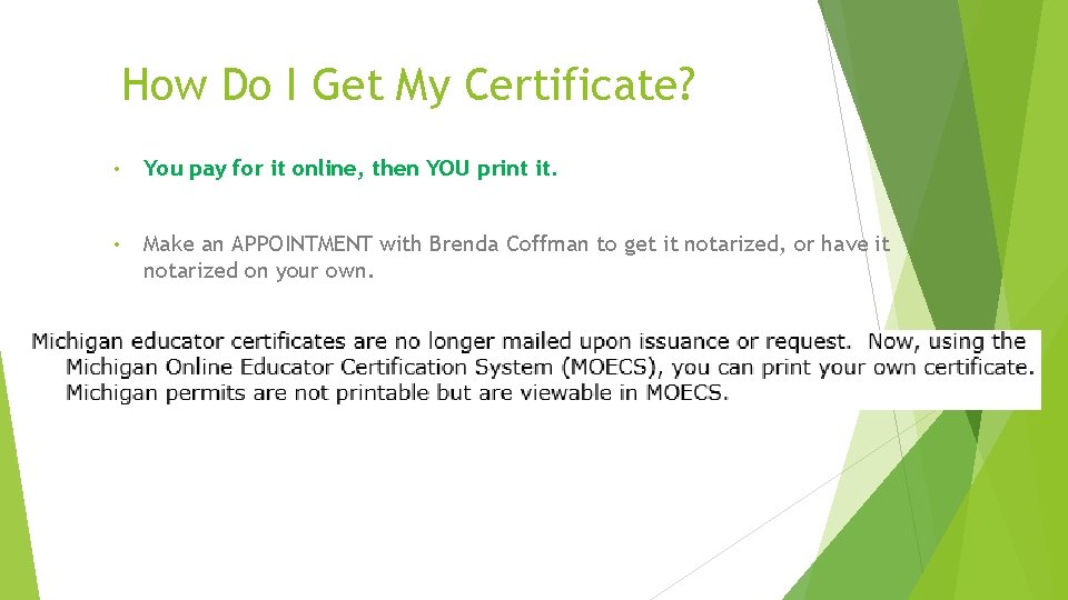 How Do I Get My Certificate? • You pay for it online, then YOU How Do I Get My Certificate? • You pay for it online, then YOU