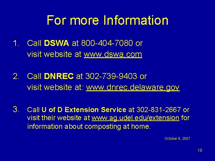 For more Information 1. Call DSWA at 800 -404 -7080 or visit website at