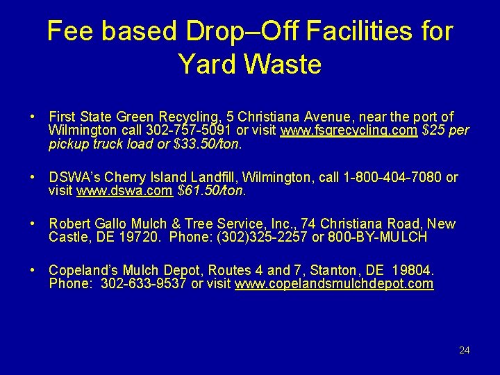 Fee based Drop–Off Facilities for Yard Waste • First State Green Recycling, 5 Christiana