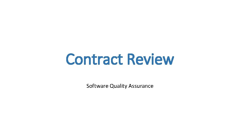 Contract Review Software Quality Assurance 