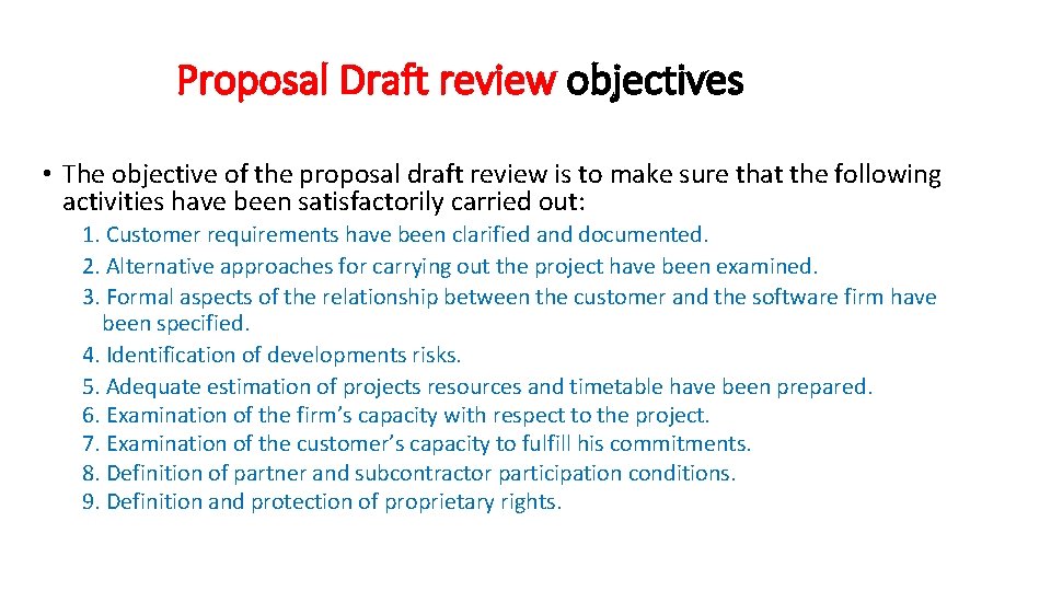 Proposal Draft review objectives • The objective of the proposal draft review is to