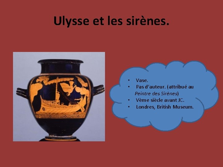 Ulysse et les sirènes. • Vase. • Pas d’auteur. (attribué au Peintre des Sirènes)