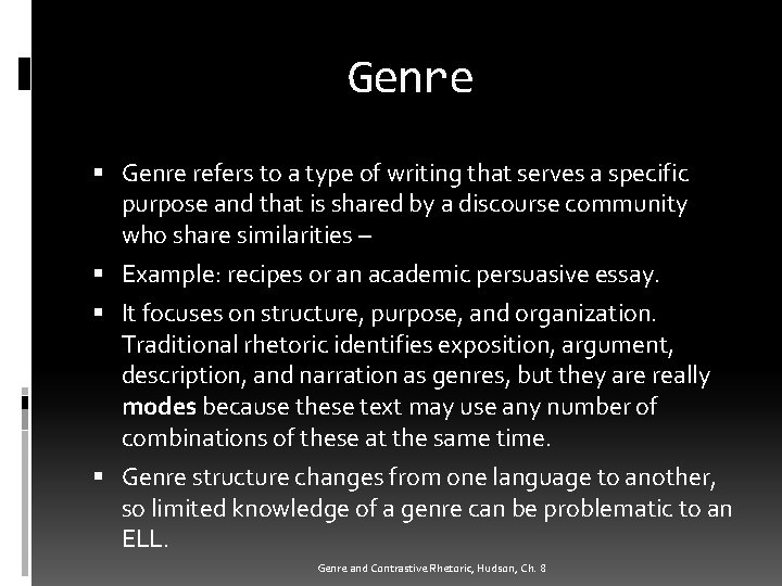 Genre refers to a type of writing that serves a specific purpose and that