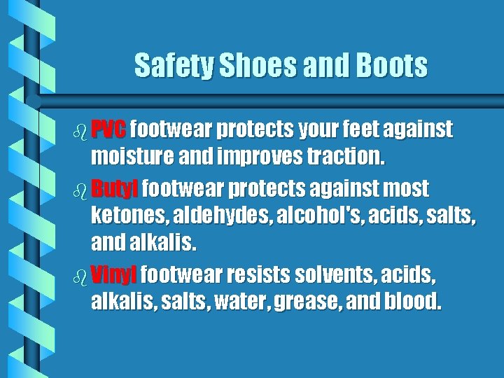 Safety Shoes and Boots b PVC footwear protects your feet against moisture and improves