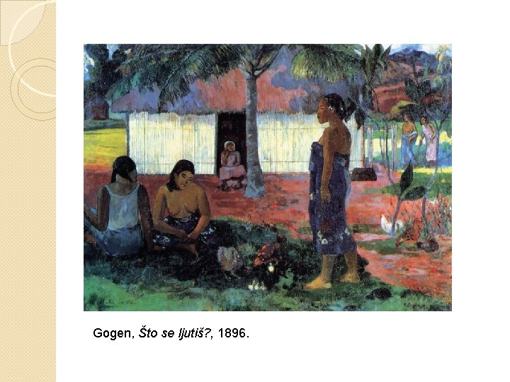 Gogen, Što se ljutiš? , 1896. 
