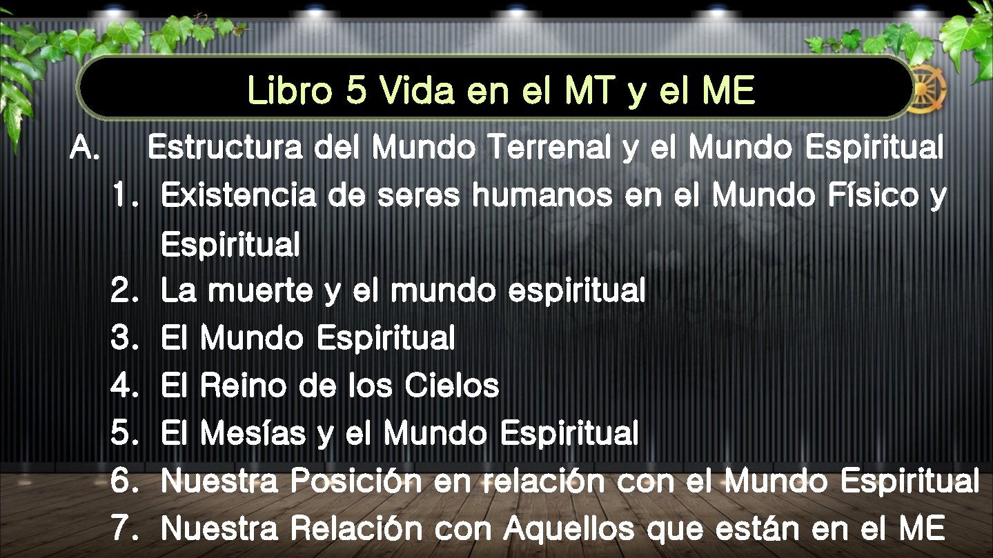 Libro 5 Vida en el MT y el ME A. Estructura del Mundo Terrenal Libro 5 Vida en el MT y el ME A. Estructura del Mundo Terrenal