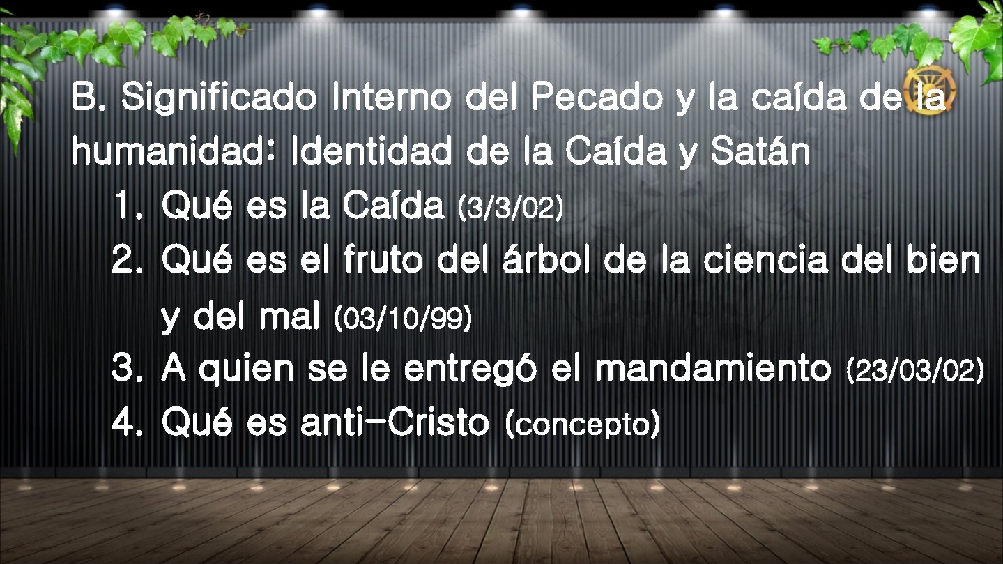 B. Significado Interno del Pecado y la caída de la humanidad: Identidad de la B. Significado Interno del Pecado y la caída de la humanidad: Identidad de la
