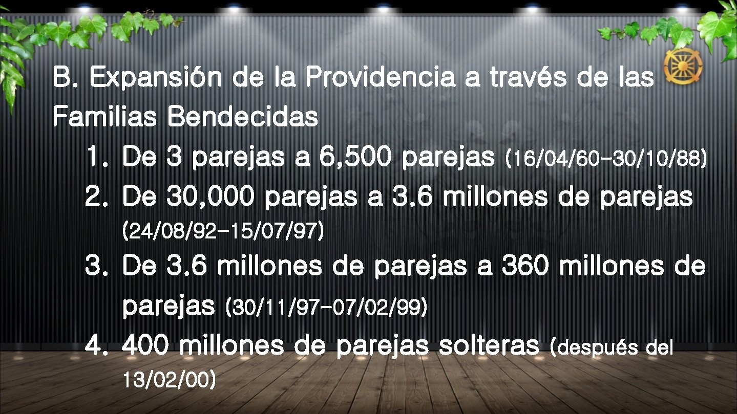 B. Expansión de la Providencia a través de las Familias Bendecidas 1. De 3 B. Expansión de la Providencia a través de las Familias Bendecidas 1. De 3