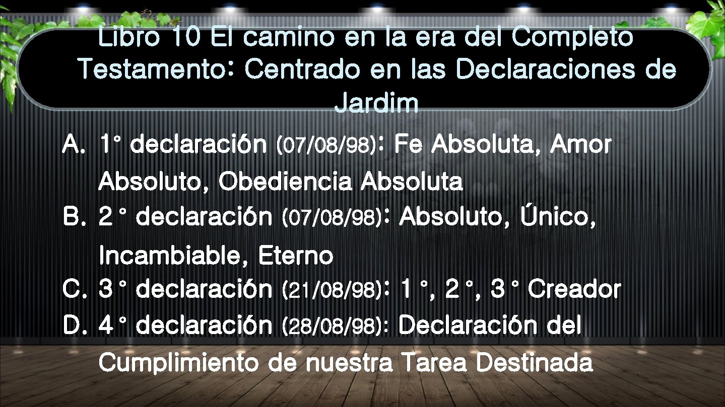 Libro 10 El camino en la era del Completo Testamento: Centrado en las Declaraciones Libro 10 El camino en la era del Completo Testamento: Centrado en las Declaraciones