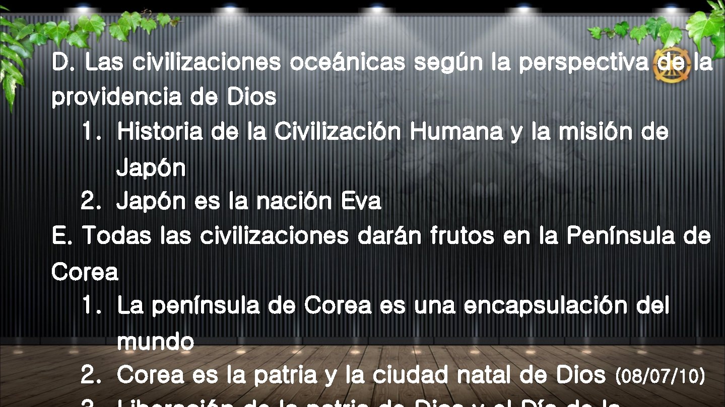 D. Las civilizaciones oceánicas según la perspectiva de la providencia de Dios 1. Historia D. Las civilizaciones oceánicas según la perspectiva de la providencia de Dios 1. Historia