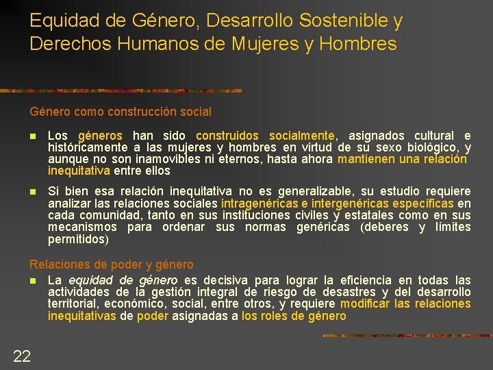 Equidad de Género, Desarrollo Sostenible y Derechos Humanos de Mujeres y Hombres Género como