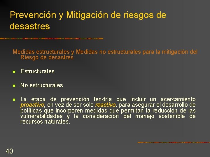 Prevención y Mitigación de riesgos de desastres Medidas estructurales y Medidas no estructurales para