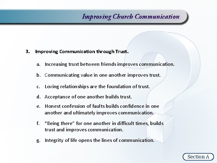 3. Improving Communication through Trust. a. Increasing trust between friends improves communication. b. Communicating