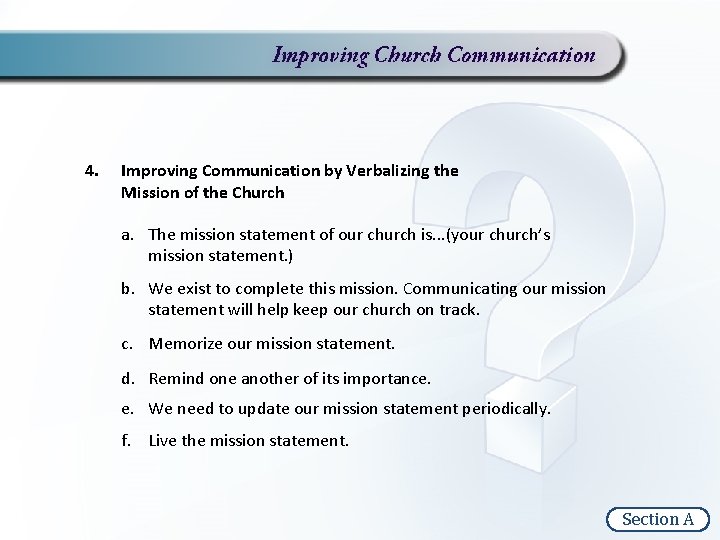 4. Improving Communication by Verbalizing the Mission of the Church a. The mission statement