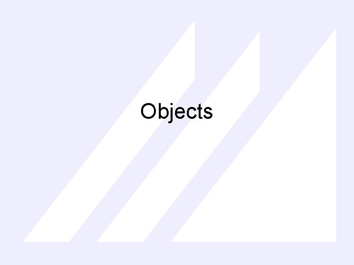 Objects 