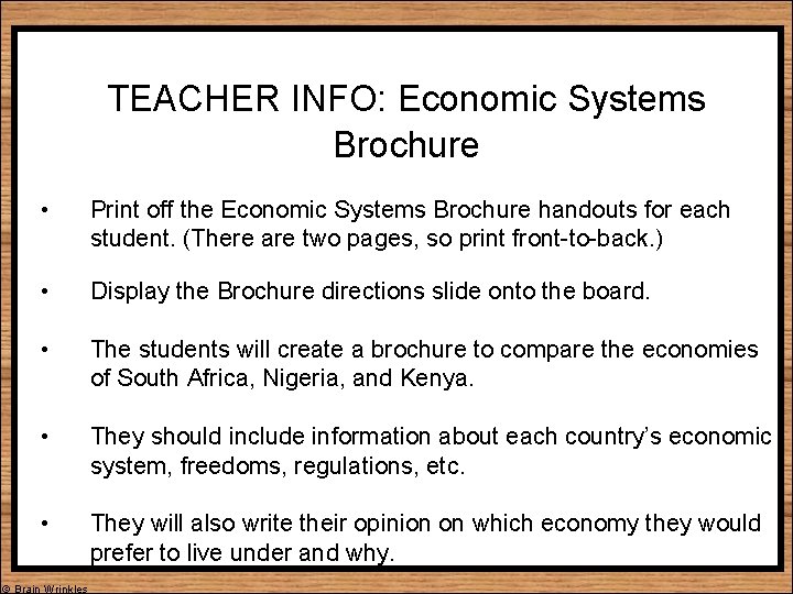 TEACHER INFO: Economic Systems Brochure • Print off the Economic Systems Brochure handouts for