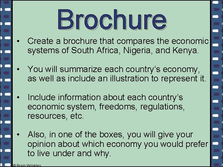 Brochure • Create a brochure that compares the economic systems of South Africa, Nigeria,