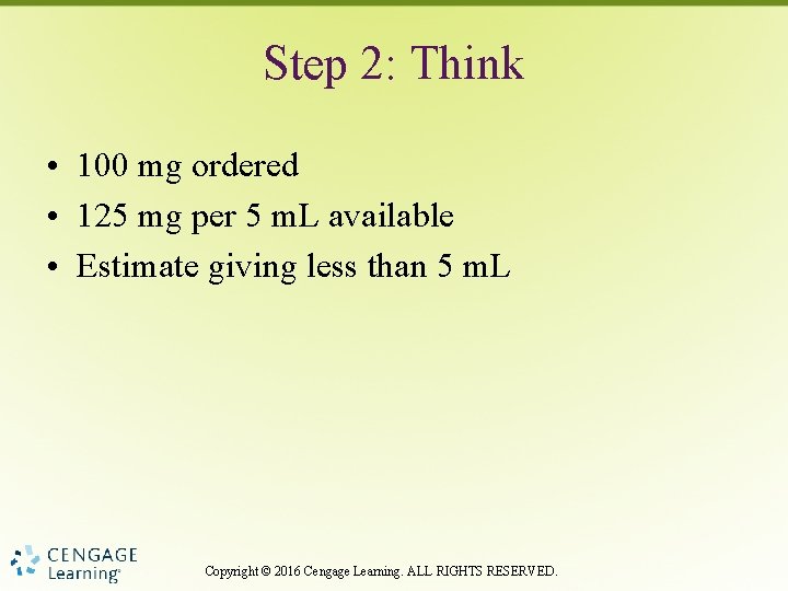 Step 2: Think • 100 mg ordered • 125 mg per 5 m. L