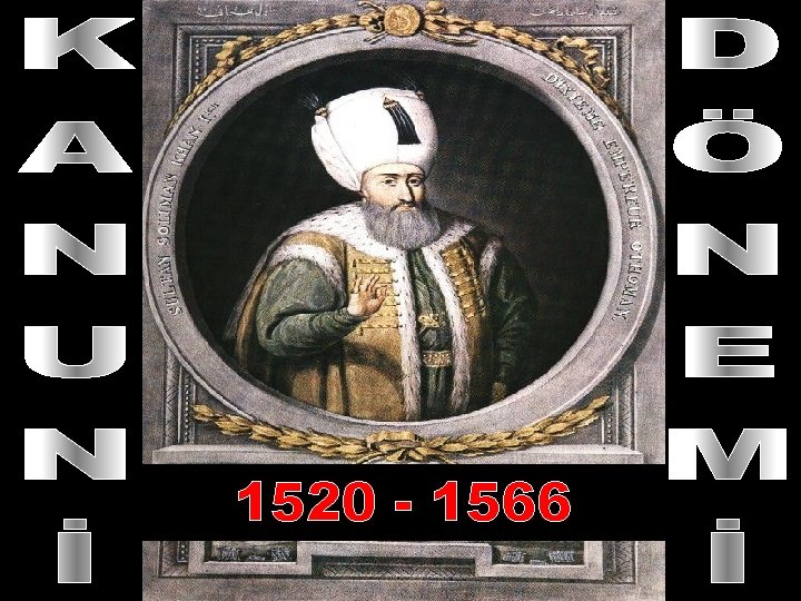 1520 - 1566 