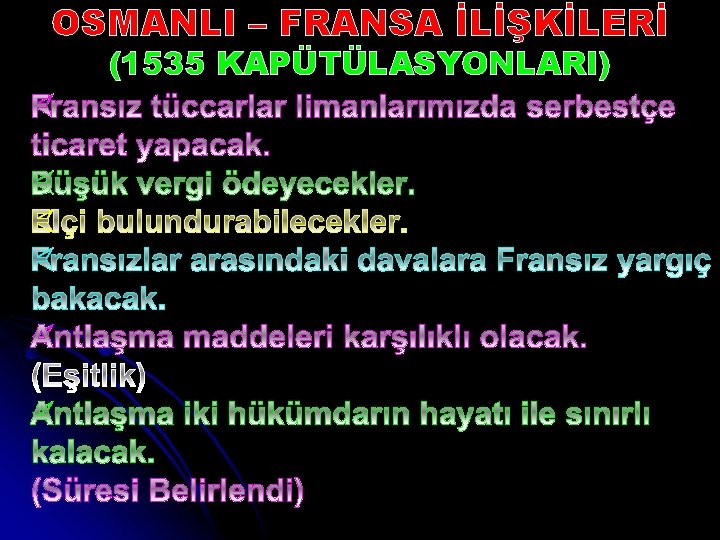 OSMANLI – FRANSA İLİŞKİLERİ (1535 KAPÜTÜLASYONLARI) 