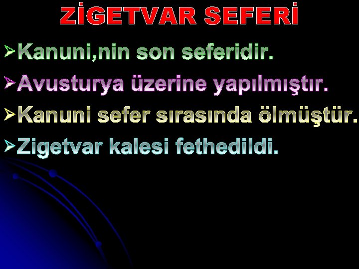 ZİGETVAR SEFERİ Ø Ø 