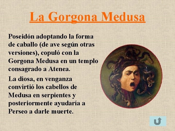 La Gorgona Medusa Poseidón adoptando la forma de caballo (de ave según otras versiones),