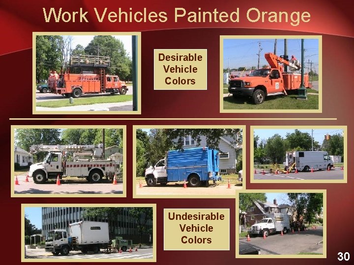 Work Vehicles Painted Orange Desirable Vehicle Colors Undesirable Vehicle Colors 30 