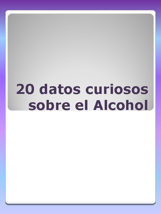 20 datos curiosos sobre el Alcohol 