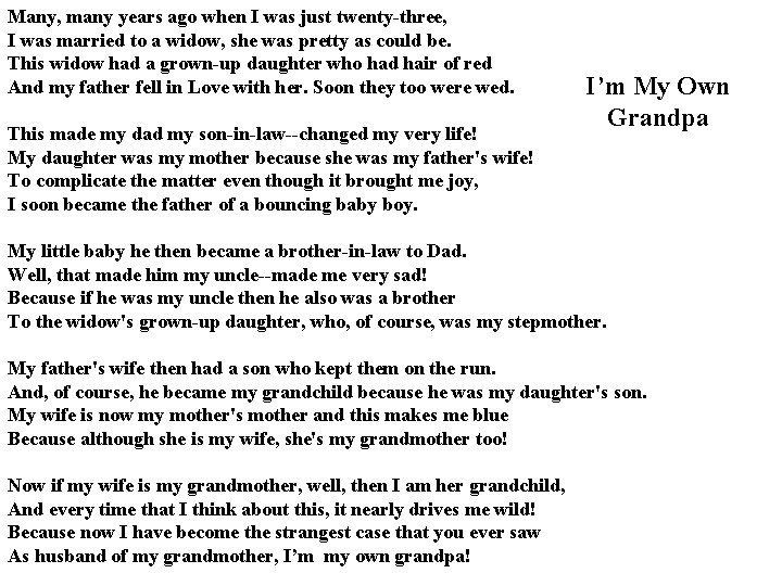 Many, many years ago when I was just twenty-three, I was married to a Many, many years ago when I was just twenty-three, I was married to a