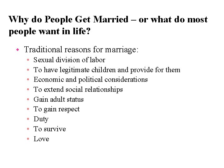 Why do People Get Married – or what do most people want in life? Why do People Get Married – or what do most people want in life?