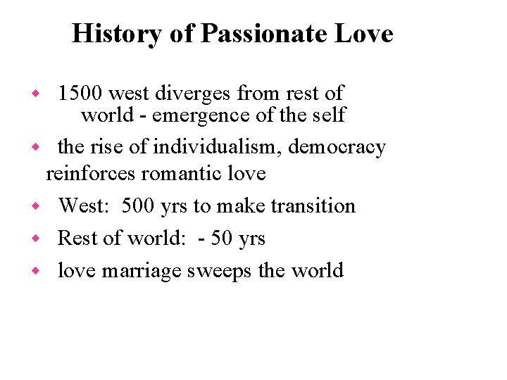 History of Passionate Love 1500 west diverges from rest of world - emergence of History of Passionate Love 1500 west diverges from rest of world - emergence of
