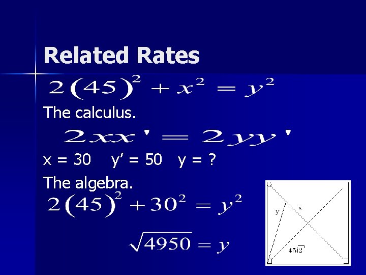 Related Rates The calculus. x = 30 y’ = 50 y = ? The