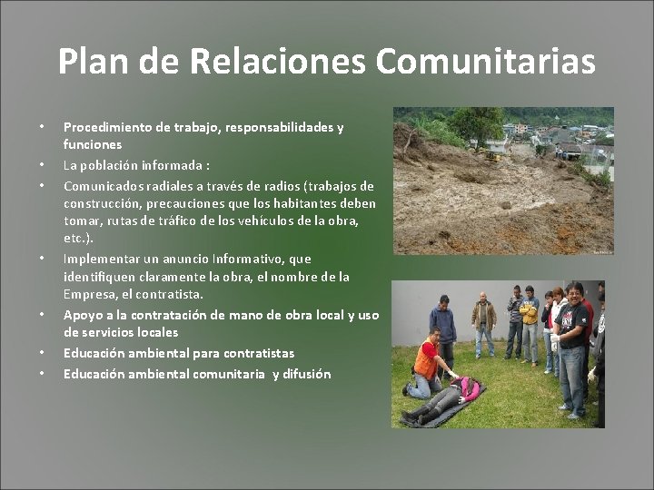 Plan de Relaciones Comunitarias • • Procedimiento de trabajo, responsabilidades y funciones La población