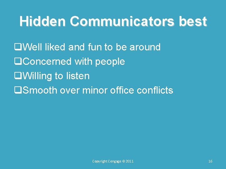 Hidden Communicators best q. Well liked and fun to be around q. Concerned with Hidden Communicators best q. Well liked and fun to be around q. Concerned with